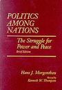 Politics Among Nations: The Struggle for Power and Peace