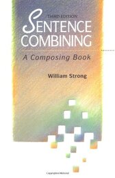 Sentence Combining: A Composing Book