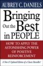 Bringing Out the Best in People: How to Apply the Astonishing Power of Positive Reinforcement