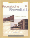 Redeveloping Brownfields: Landscape Architects Planners Developers (McGraw-Hill Professional Architecture)
