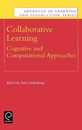 Collaborative Learning: Cognitive and Computational Approaches (Advances in Learning and Instruction Series)