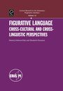 Figurative Language: Cross-Cultural And Cross-Linguistic Perspective (Current Research in theSemantics/Pragmatics Interface)