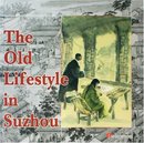 The Old Lifestyle in 'suzhou