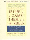 If Life Is a Game These Are the Rules