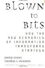 Blown to bits: how the new economics of information transforms strategy
