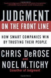 Judgment on the Front Line: How Smart Companies Win By Trusting Their People