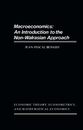 Macroeconomics: An Introduction to the Non-Walrasian Approach
