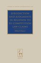 Jurisdiction and Judgments in Relation to EU Competition Law Claims [Hardcover] [Jan 01 2017] Mihail Danov
