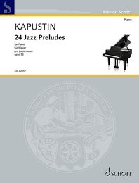 Nikolai Kapustin: 24 Jazz Preludes Op.53. For ピアノ