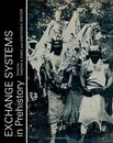 Exchange Systems in Prehistory