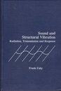 Sound and Structural Vibration: Radiation Transmission and Response