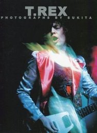 T.REX PHOTOGRAPHS BY SUKITA 鋤田正義 限定写真集