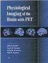 Physiological Imaging of the Brain with PET