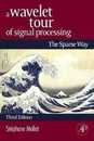 A Wavelet Tour of Signal Processing Third Edition: The Sparse Way