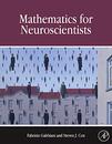 Mathematics for Neuroscientists