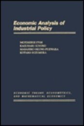 Economic Analysis of Industrial Policy (Economic Theory Econometrics and Mathematical Economics)