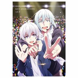 アイドリッシュセブン IDOLiSH7 KEY ANIMATIONS 原画集 vol.2 （ イラスト集 ）