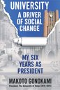 University A Driver of Social Change: My Six Years as President