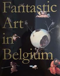 ベルギー奇想の系譜　[図録]