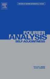 II: Fourier Analysis Self-Adjointness (Volume 2) (Methods of Modern Mathematical Physics Volume 2)