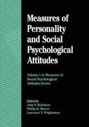 Measures of Personality and Social Psychological Attitudes: Volume 1: Measures of Social Psychological Attitudes Series