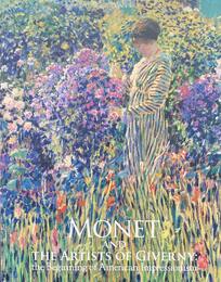 モネとジヴェルニーの画家たち アメリカ印象派の始まり ［図録］