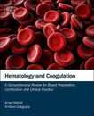 Hematology and Coagulation: A Comprehensive Review for Board Preparation Certification and Clinical Practice