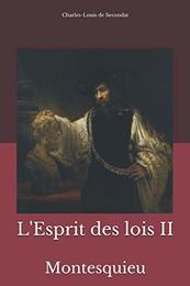 L'Esprit des lois II: Montesquieu
