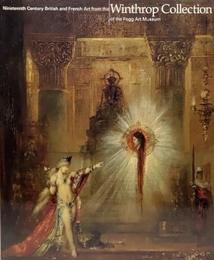 ウィンスロップ・コレクション　フォッグ美術館所蔵19世紀イギリス・フランス絵画　夢想と現実のあわいに