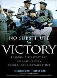 No Substitute For Victory: Lessons In Strategy And Leadership From General Douglas Macarthur