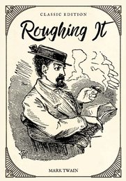 Roughing It: Classic Illustrations