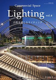 Commercial Space Lighting vol.6 ―自然を感じるライティング [雑誌]