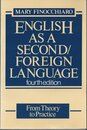 English As a Second/Foreign Language: From Theory to Practice