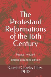 The Protestant Reformations of the 16th Century: People Involved