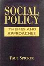 Social Policy: Themes and Approaches