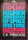 How You Can Explore Higher Dimensions of Time and Space