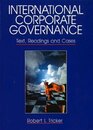 International Corporate Governance: Text Readings and Cases