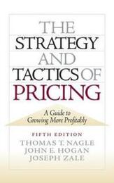 Strategy and Tactics of Pricing The