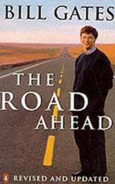 The Road Ahead