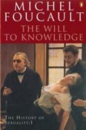 The History of Sexuality: 1: The Will to Knowledge