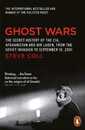 Ghost Wars: The Secret History of the CIA Afghanistan and Bin Laden