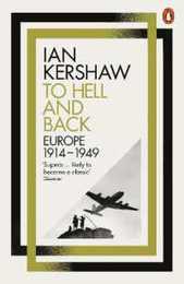 To Hell and Back: Europe 1914-1949