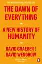 The Dawn of Everything: A New History of Humanity