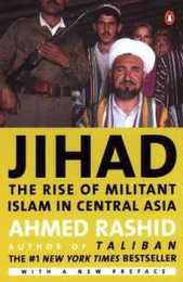 Jihad: The Rise of Militant Islam in Central Asia