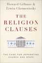The Religion Clauses: The Case for Separating Church and State (Inalienable Rights)
