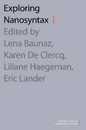 Exploring Nanosyntax (Oxford Studies in Comparative Syntax)
