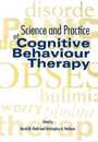 Science and Practice of Cognitive Behaviour Therapy (Cognitive Behaviour Therapy: Science and Practice)