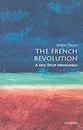 The French Revolution: A Very Short Introduction (Very Short Introductions)