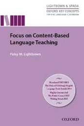 Focus on Content-Based Language Teaching (Oxford Key Concepts for the Language Classroom)