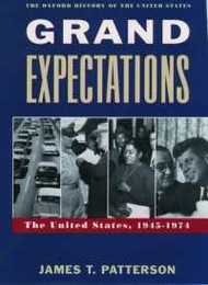 Grand Expectations: The United States 1945-1974 (Oxford History of the United States 10)